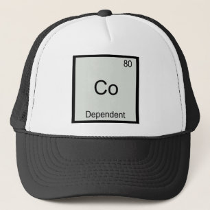 Co - Dependent Funny Chemistry Element Symbol Tee Trucker Hat