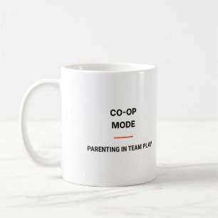 Co-Op Mode Parenting In Team Play Tasse Coffee Mug