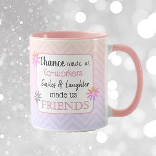 Co-Worker! Special Friendship gift Mug