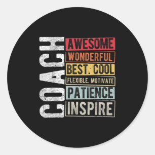 Coach Awesome Wonderful Best Cool Motivational Coa Classic Round Sticker