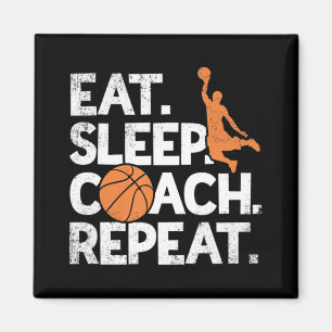 Coach Basketball  Repeat Assistant  Eat Sleep  Magnet