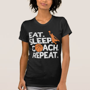Coach Basketball  Repeat Assistant  Eat Sleep  T-Shirt