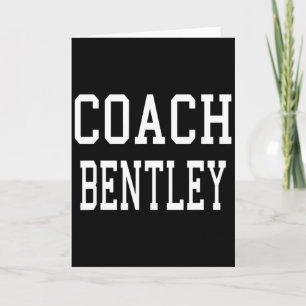 Coach Bentley Custom Football Soccer Baseball Team Card