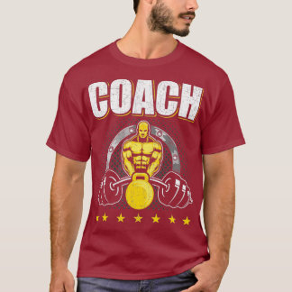 Coach Bodybuilding Weightlifting Workout T-Shirt