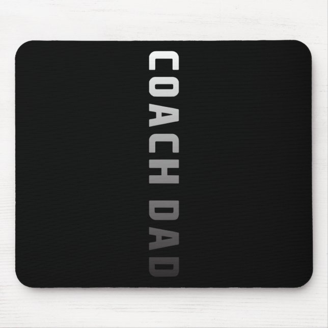 Coach Dad Design - Soccer Football Basketball Coac Mouse Pad (Front)
