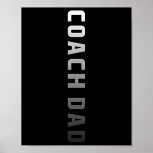 Coach Dad Design - Soccer Football Basketball Coac Poster