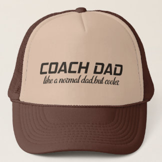 coach dad like a normal dad but cooler trucker hat