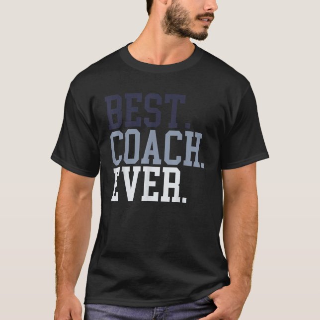 Coach Definition  Funny Coach Tee Best Coach Ever (Front)