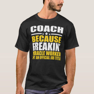 Coach For Coworker T-Shirt
