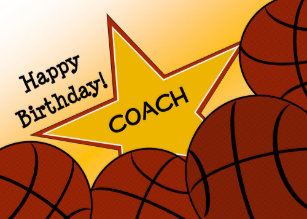 coach_happy_birthday_basketball_coach_card-r269d3f0334c34a9ebf32cd1da9d329c4_em0c8_307.jpg