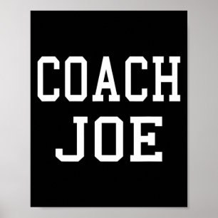 Coach Joe Custom Football Soccer Baseball Team T S Poster
