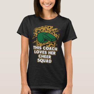 Coach Loves Her Cheer Squad Cheer Coach Humor T-Shirt