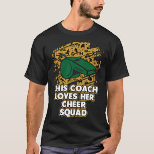 Coach Loves Her Cheer Squad  Cheer Coach Humour T-Shirt