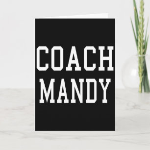 Coach Mandy Custom Football Soccer Baseball Team T Card