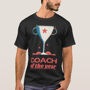 Coach of the year T-Shirt