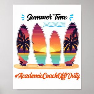 Coach Off Duty Summer Time End Of School Year Poster