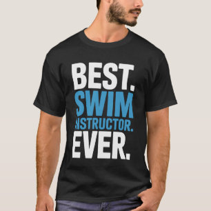 Coach Pride Best Swim Instructor Ever T-Shirt