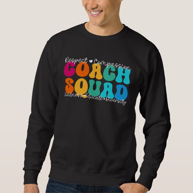 Coach Squad Appreciation Week Back to School Sweatshirt (Front)