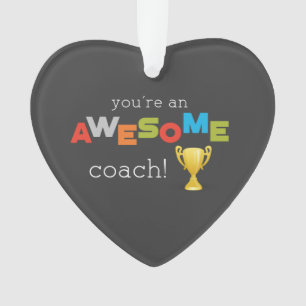 Coach Teacher Appreciation Trophy, Awesome Ornament