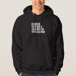 Coach The Myth The Men Legend Legend Tennis Sport  Hoodie