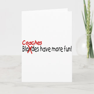 Coaches Have More Fun Card