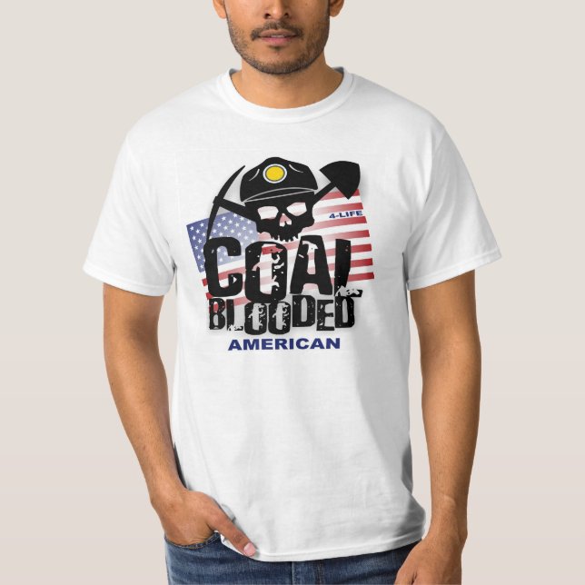 COAL BLOODED AMERICAN T-Shirt (Front)