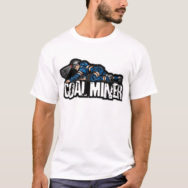 COAL MINER T-Shirt (Front)