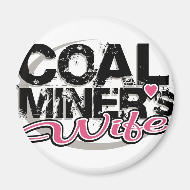 coal miner's wife magnet (Front)