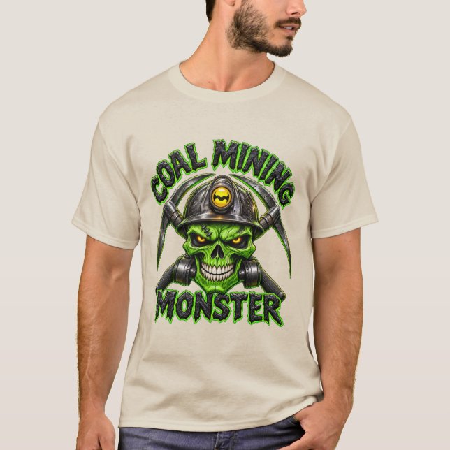 COAL MINING MONSTER T-Shirt (Front)