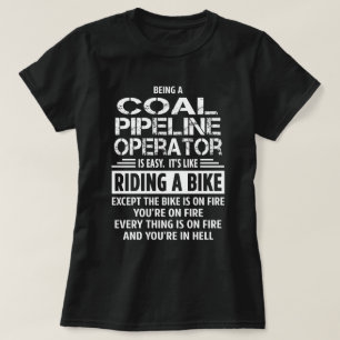 Coal Pipeline Operator T-Shirt