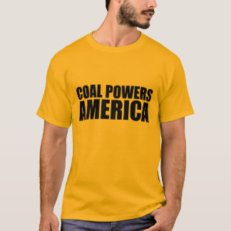 COAL POWERS AMERICA T-Shirt