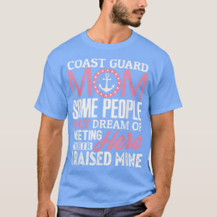 Coast Guard Mum Shirt Coast Guard Mum Some People 