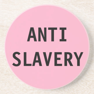Coaster Anti Slavery Pink