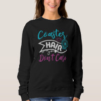 Coaster Hair Dont Care Roller Coaster