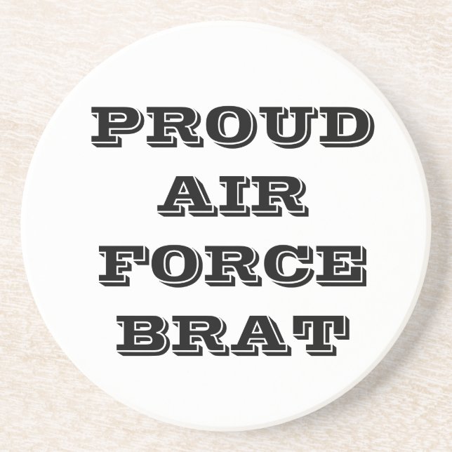 Coaster Proud Air Force Brat (Front)