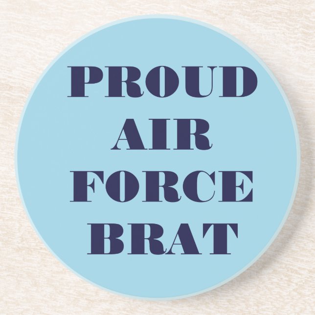 Coaster Proud Air Force Brat (Front)