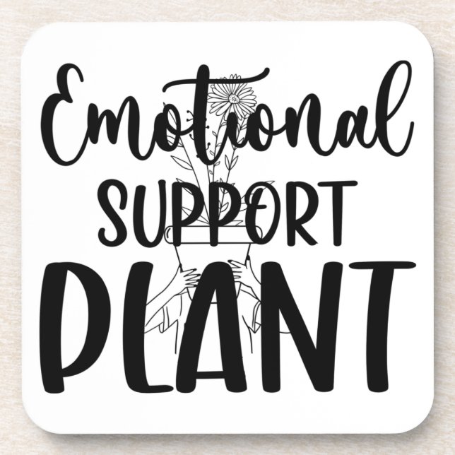 Coaster Set  EMOTIONAL SUPPORT PLANT (Front)
