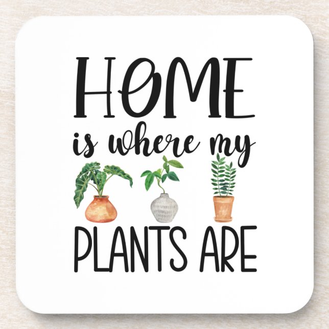 Coaster Set  HOME IS WHERE MY PLANTS ARE (Front)