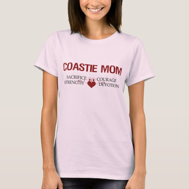 Coastie Mum Sacrifice, Strength, Courage, Devotion T-Shirt (Front)