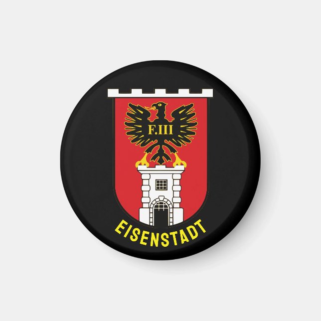 Coat of Arms of Eisenstadt - AUSTRIA Magnet (Front)
