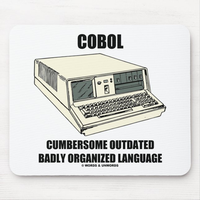 COBOL Cumbersome Outdated Badly Organised Language Mouse Pad (Front)