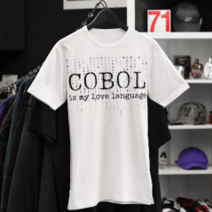 Cobol is my love language.b T-Shirt