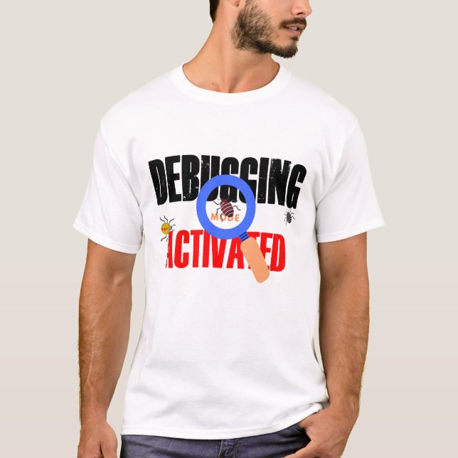 Cobol Programming Debug Mode Activated T-Shirt (Front)