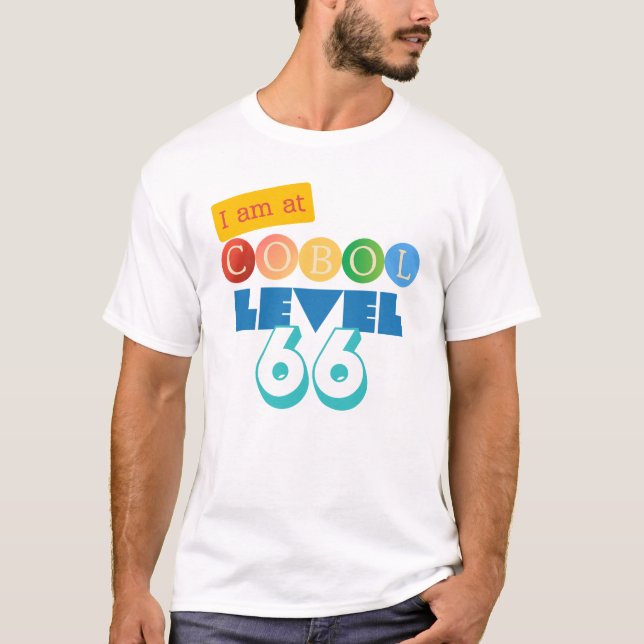 Cobol Programming Level 66 T-Shirt (Front)