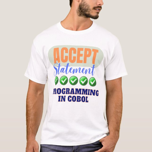 Cobol Programming With Accept Statement T-Shirt (Front)