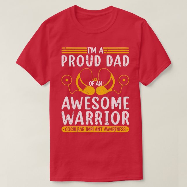 Cochlear Implant Father Support Hearing Loss T-Shirt (Design Front)