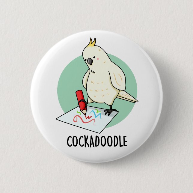 Cockadoodle Funny Cockatoo Bird Pun 6 Cm Round Badge (Front)