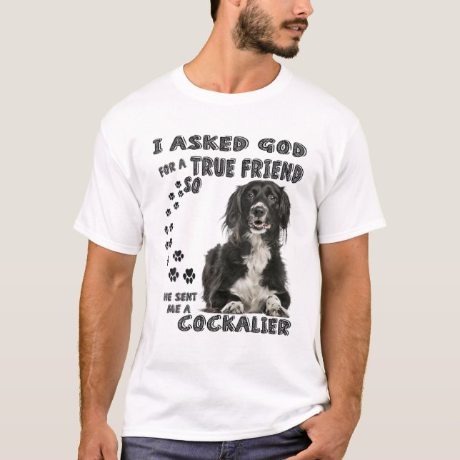 Cockalier Spaniel Quote Mom Dad Print, Cocker Cava T-Shirt (Front)