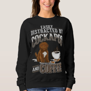 Cockapoo And Coffee Sweatshirt