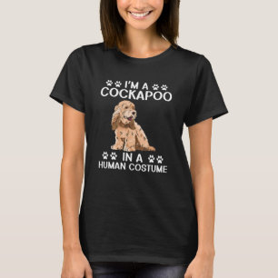 Cockapoo Dog Owner I'm A Cockapoo In A Human Costu T-Shirt